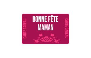 
			                        			Bonne fête maman!